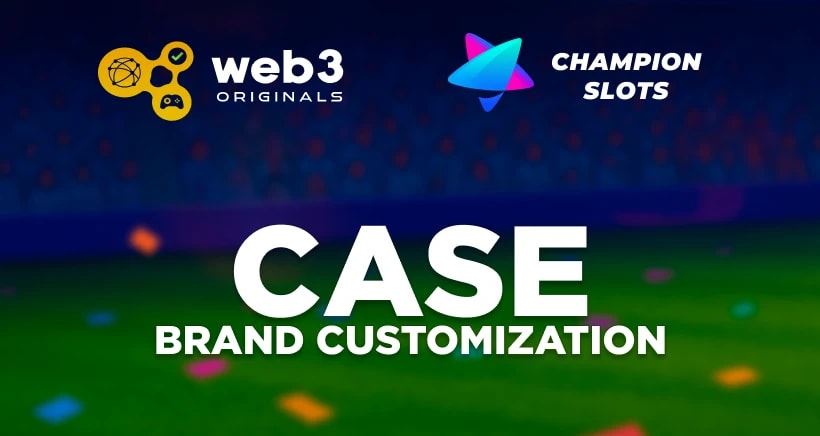 Champion Slots x Web3Originals: how branding in games increases engagement